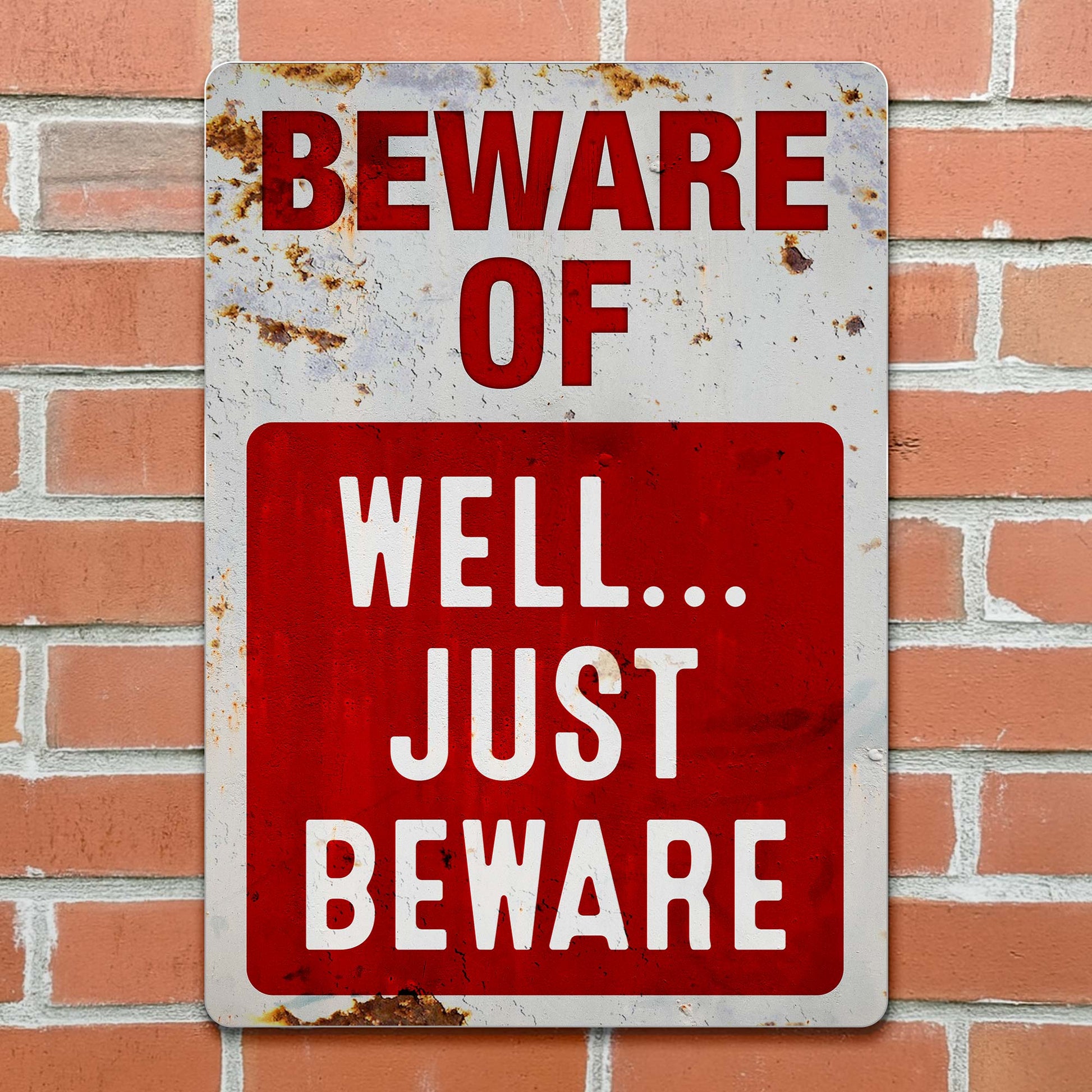 Beware Of Well Just Beware Sign