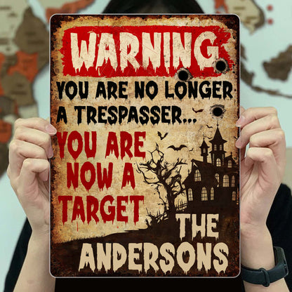Warning You Are Now A Target With Haunted House Design