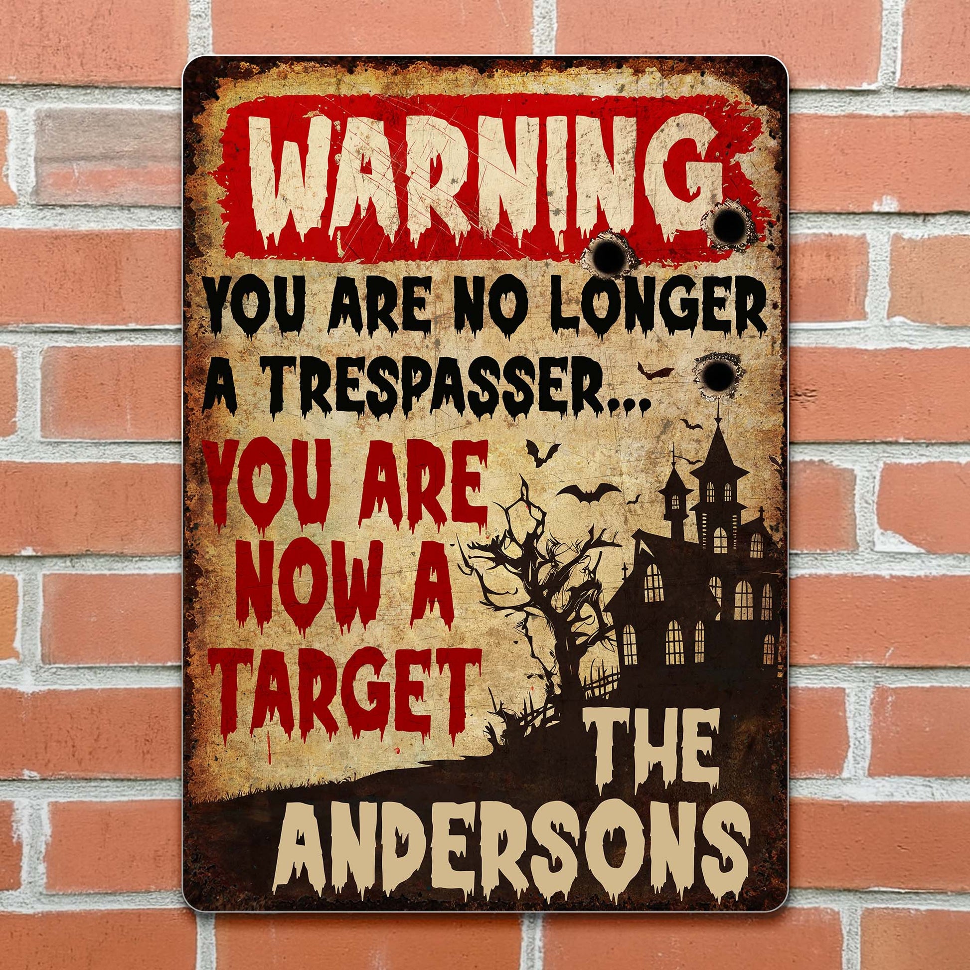 Warning You Are Now A Target With Haunted House Design