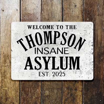 Welcome To The Insane Asylum, Perfect for Lively Decor