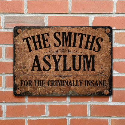 For The Criminally Insane Vintage Sign