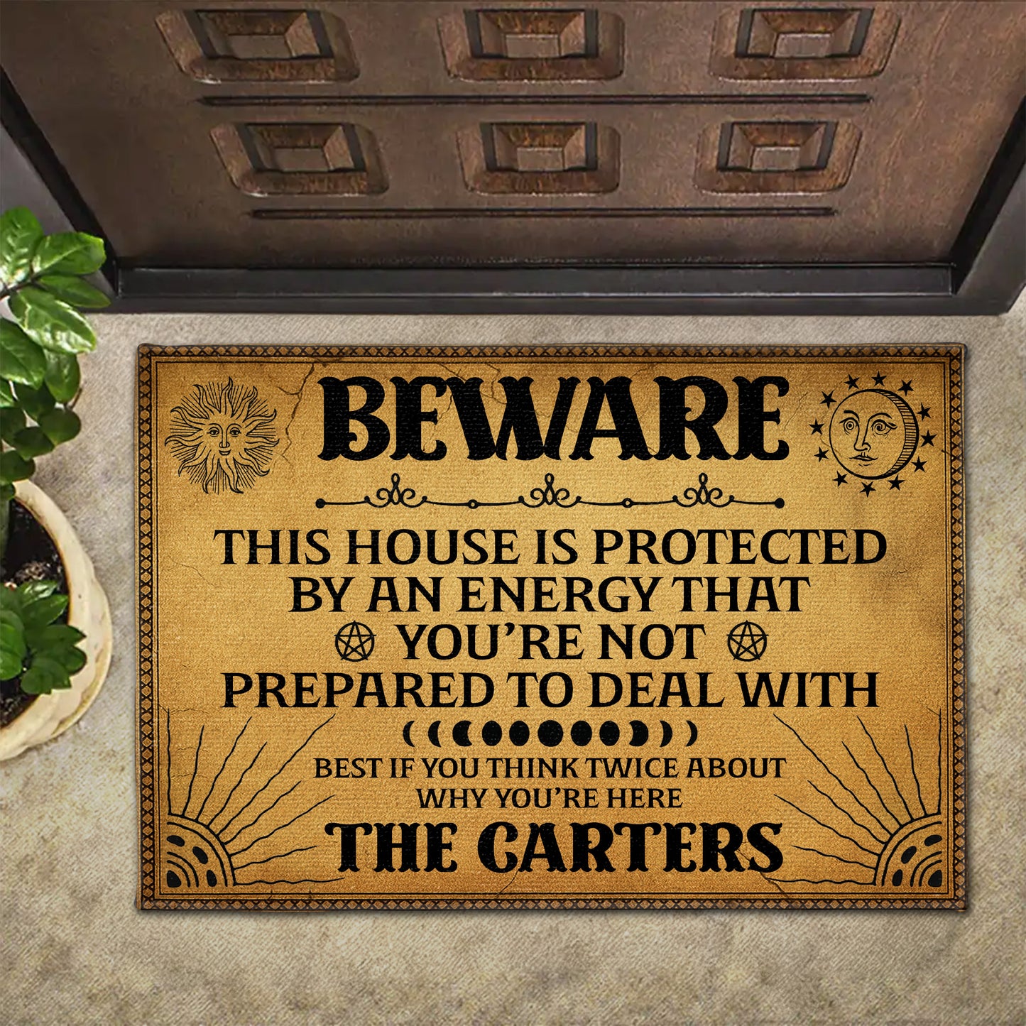 Beware This House Is Protected By An Energy, Sun Moon Stars Design