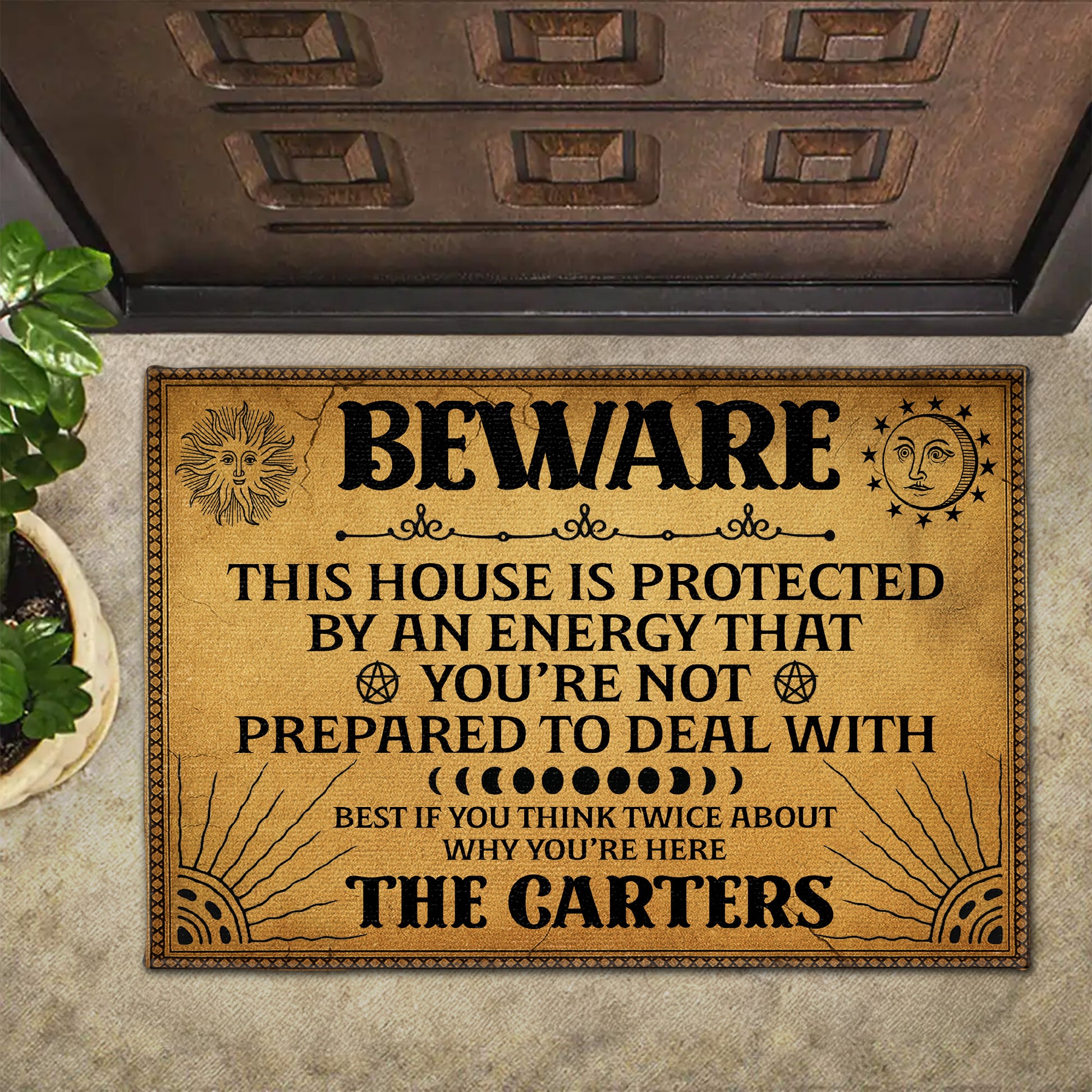 Beware This House Is Protected By An Energy, Sun Moon Stars Design