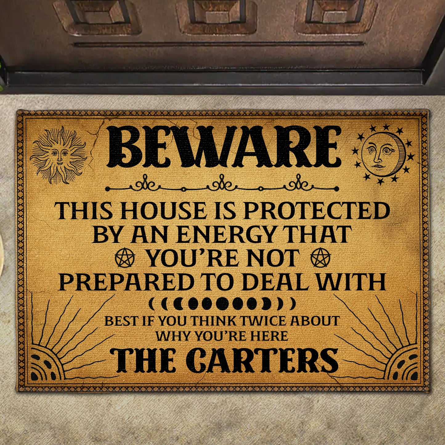 Beware This House Is Protected By An Energy, Sun Moon Stars Design