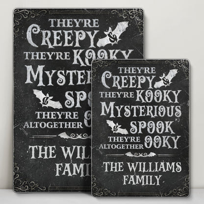 Creepy Kooky Mysterious Spooky Family Metal Sign