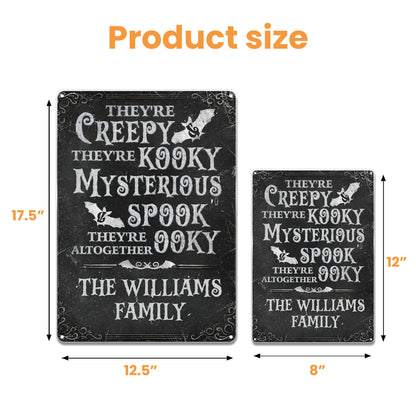 Creepy Kooky Mysterious Spooky Family Metal Sign