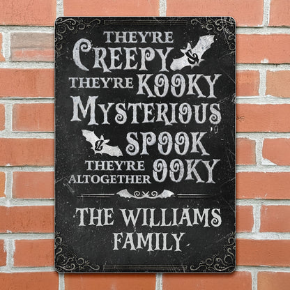 Creepy Kooky Mysterious Spooky Family Metal Sign