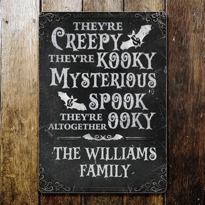 Creepy Kooky Mysterious Spooky Family Metal Sign