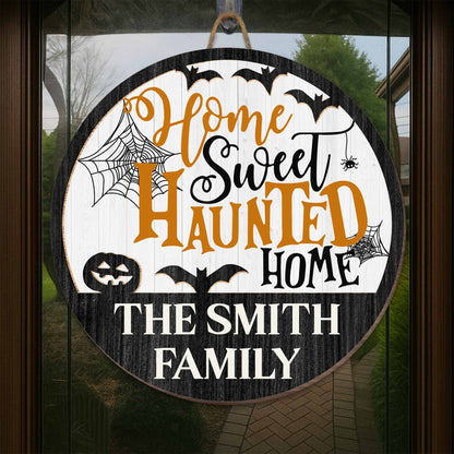 Home Sweet Haunted Home With Spider Web, Bat, And Pumpkin