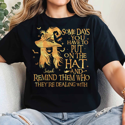 Some Days You Have To Put On The Hat And Remind Them Who They're Dealing With