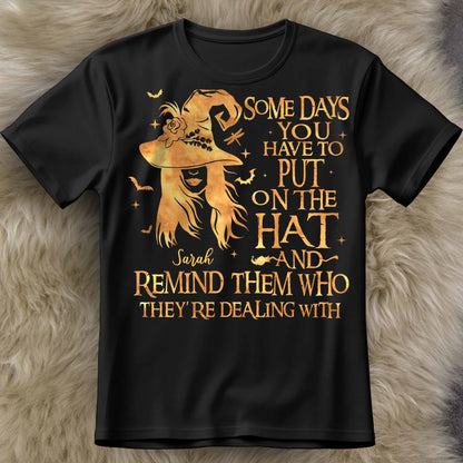 Some Days You Have To Put On The Hat And Remind Them Who They're Dealing With