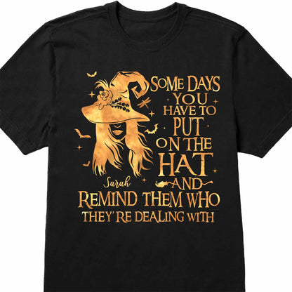 Some Days You Have To Put On The Hat And Remind Them Who They're Dealing With