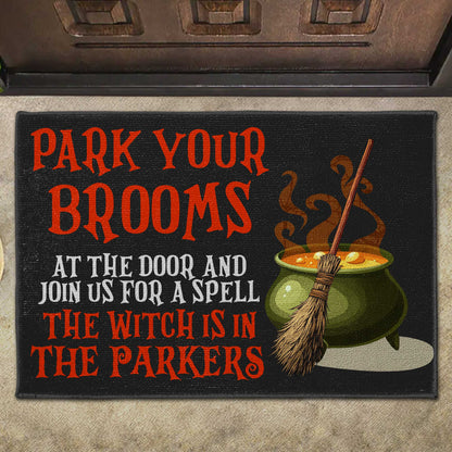 Park Your Brooms, Join Us For A Spell, The Witch Is In