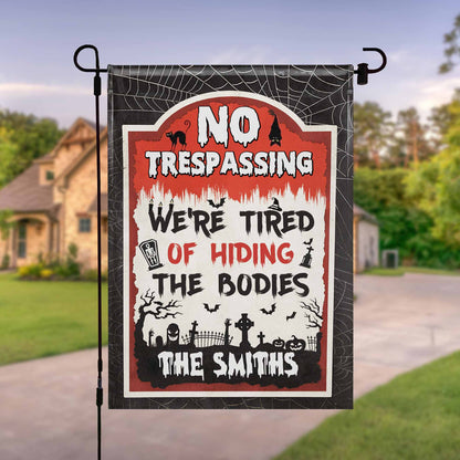 No Trespassing We're Tired Of Hiding The Bodies Flag With Grave, Cat - Personalized Flag - HALW065_GAF