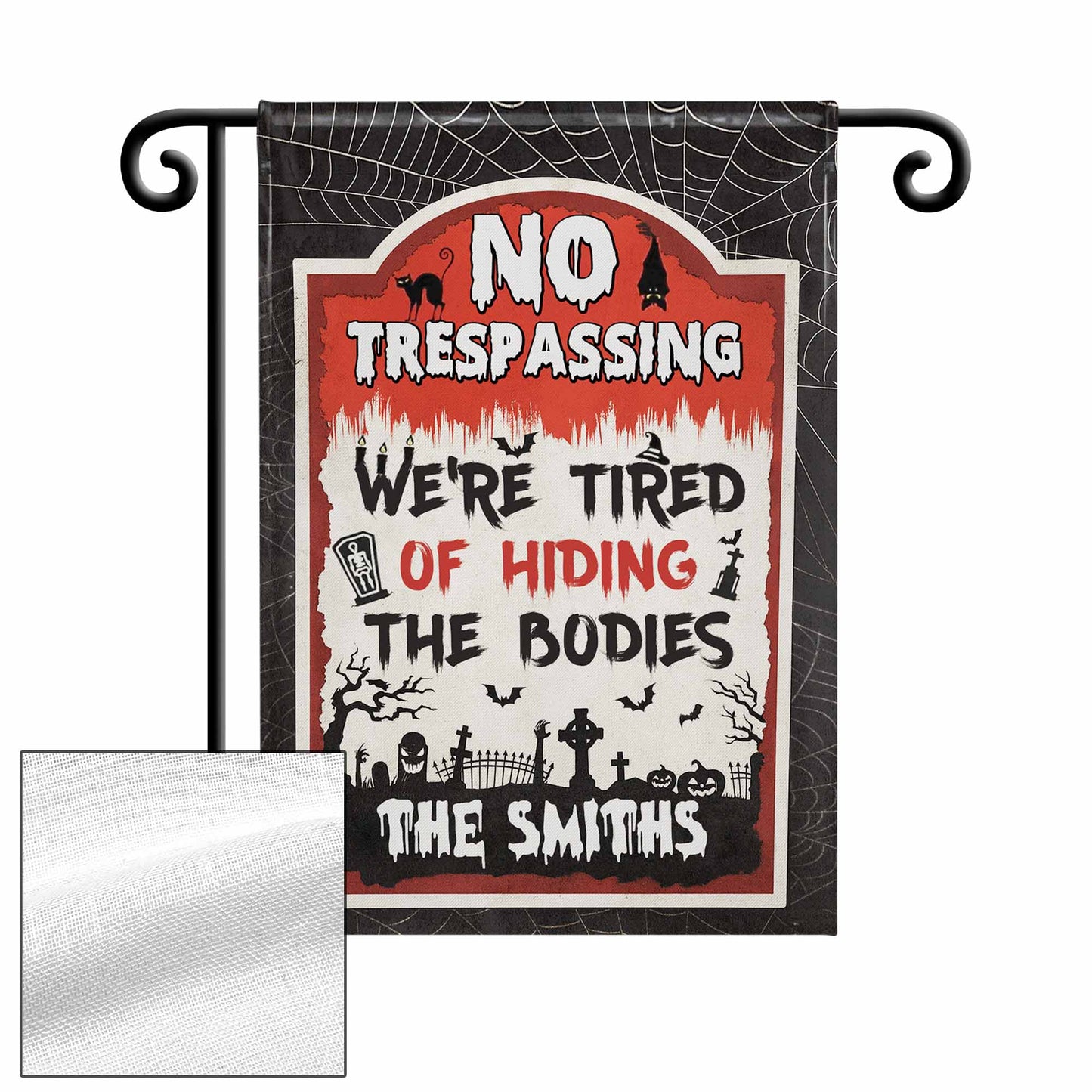 No Trespassing We're Tired Of Hiding The Bodies Flag With Grave, Cat - Personalized Flag - HALW065_GAF
