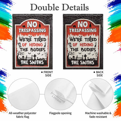 No Trespassing We're Tired Of Hiding The Bodies Flag With Grave, Cat - Personalized Flag - HALW065_GAF