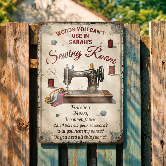 Words You Can't Use In My Sewing Room Sign