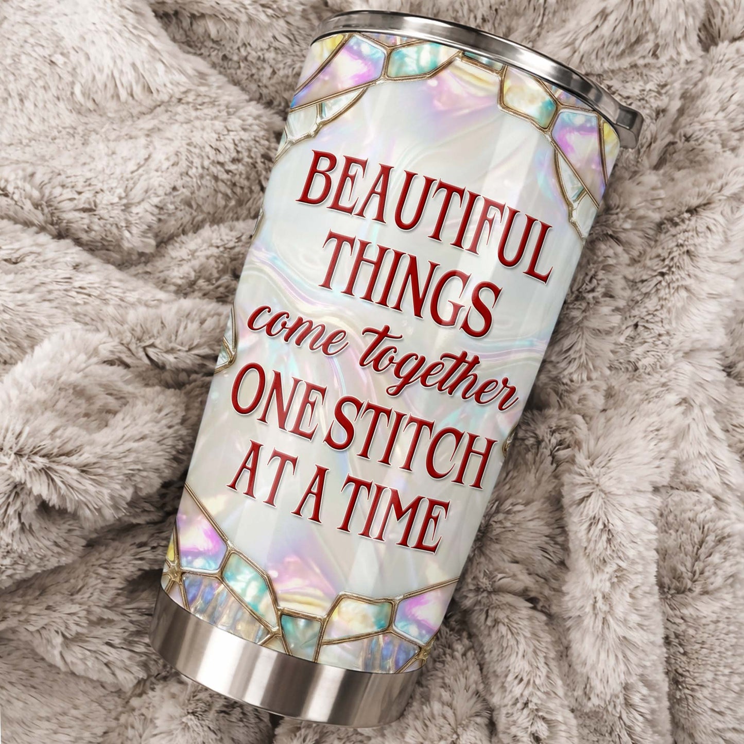 Beautiful Things Come Together One Stitch At A Time