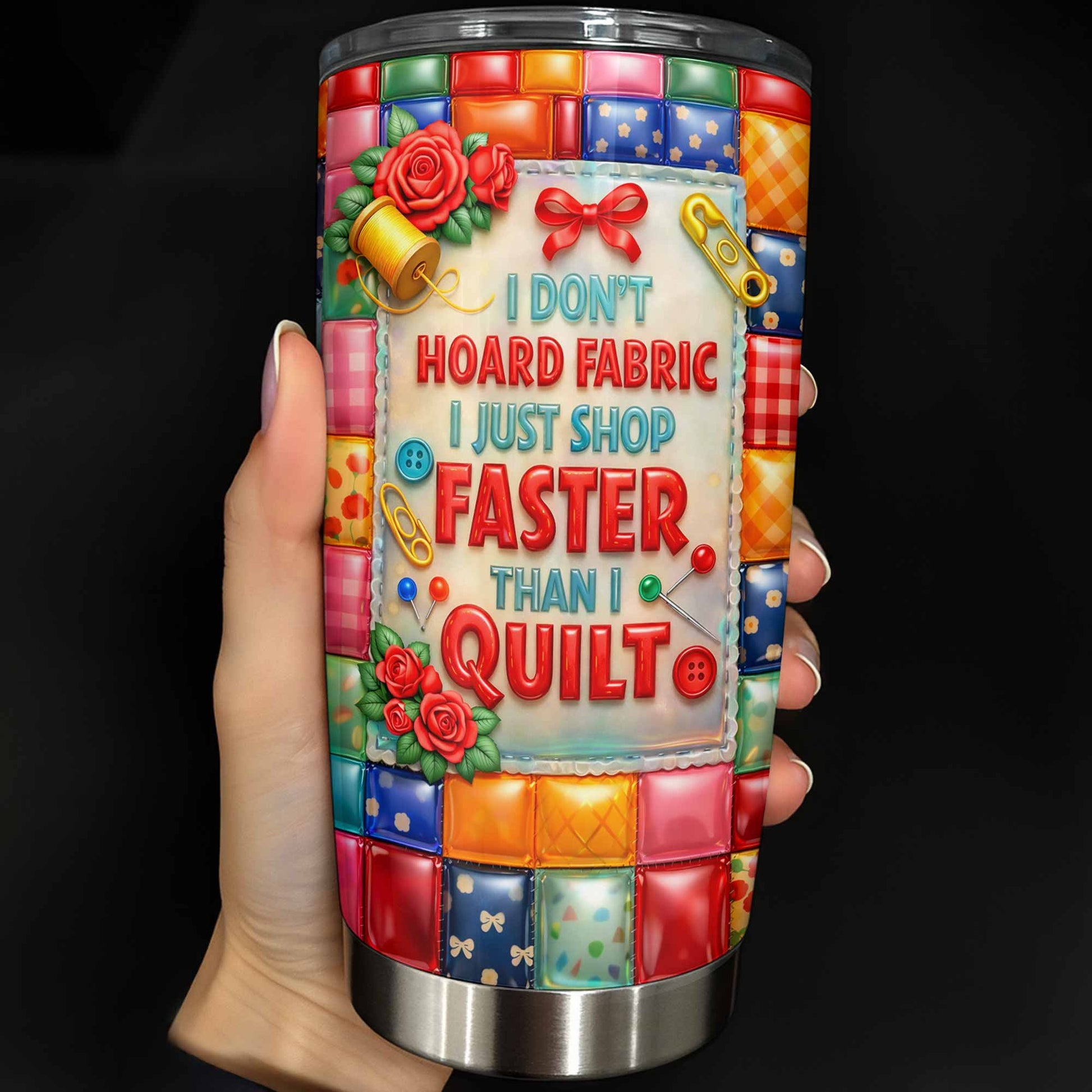 I Don't Hoard Fabric Shop Faster Than I Quilt Sewing Machine Roses