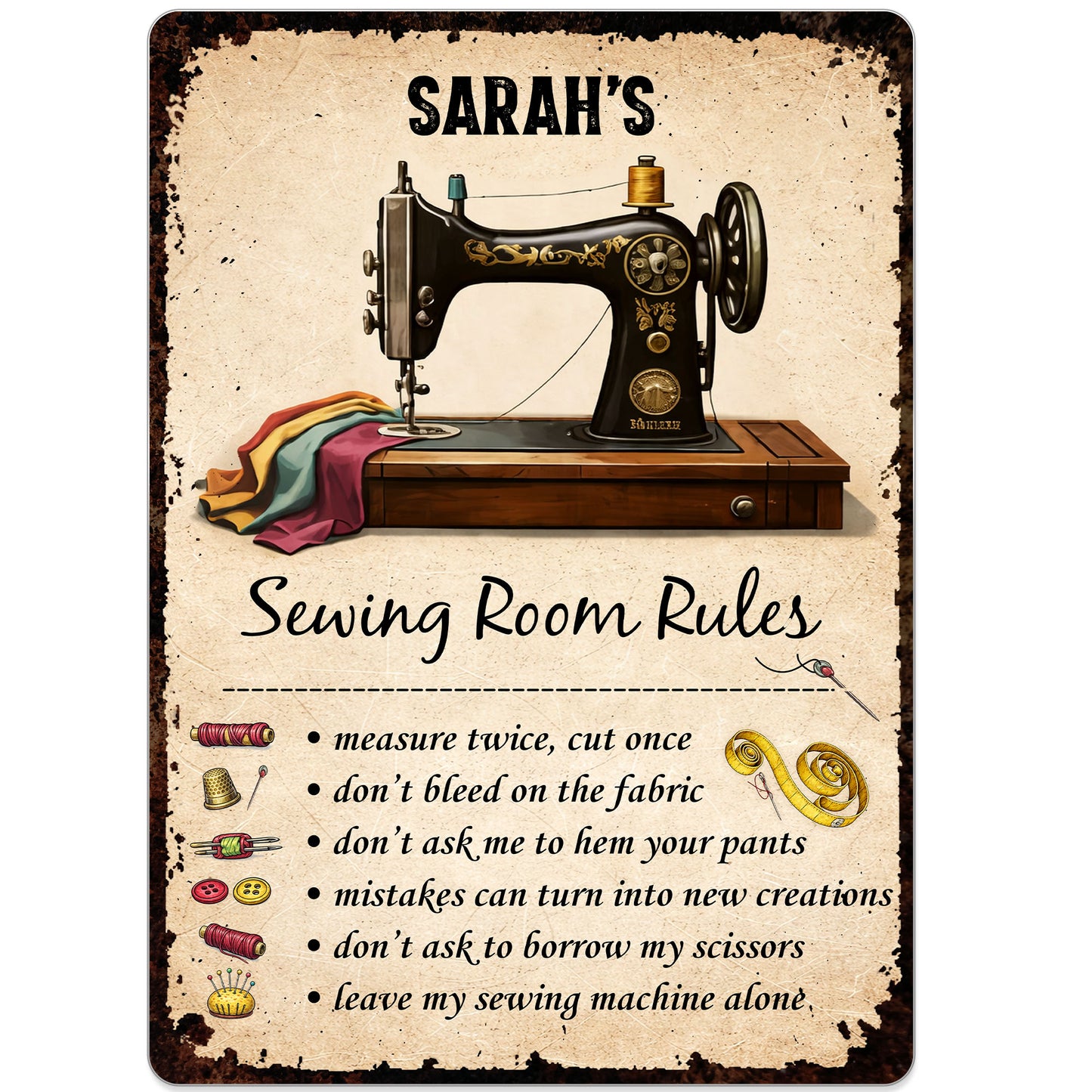 Sewing Room Rules With Vintage Sewing Machine And Tailor Tools