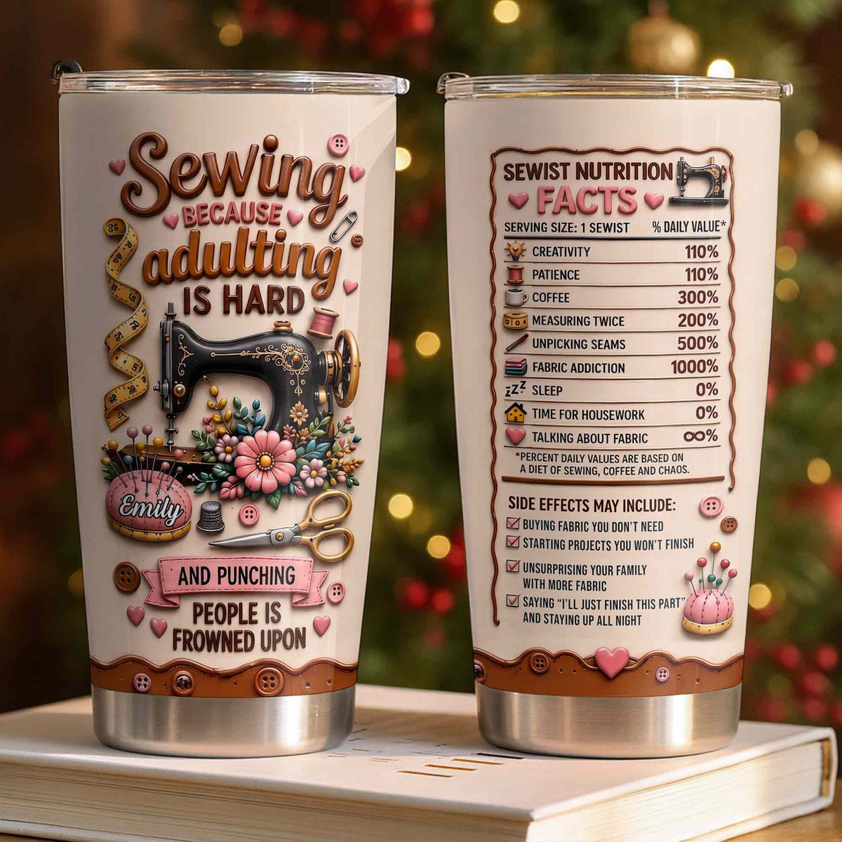 Sewing Because Adulting Is Hard Punching People Is Frowned Upon Sewing Machine Flower - Personalized Custom Stainless Steel Tumbler 20oz - HAND130_USTUM
