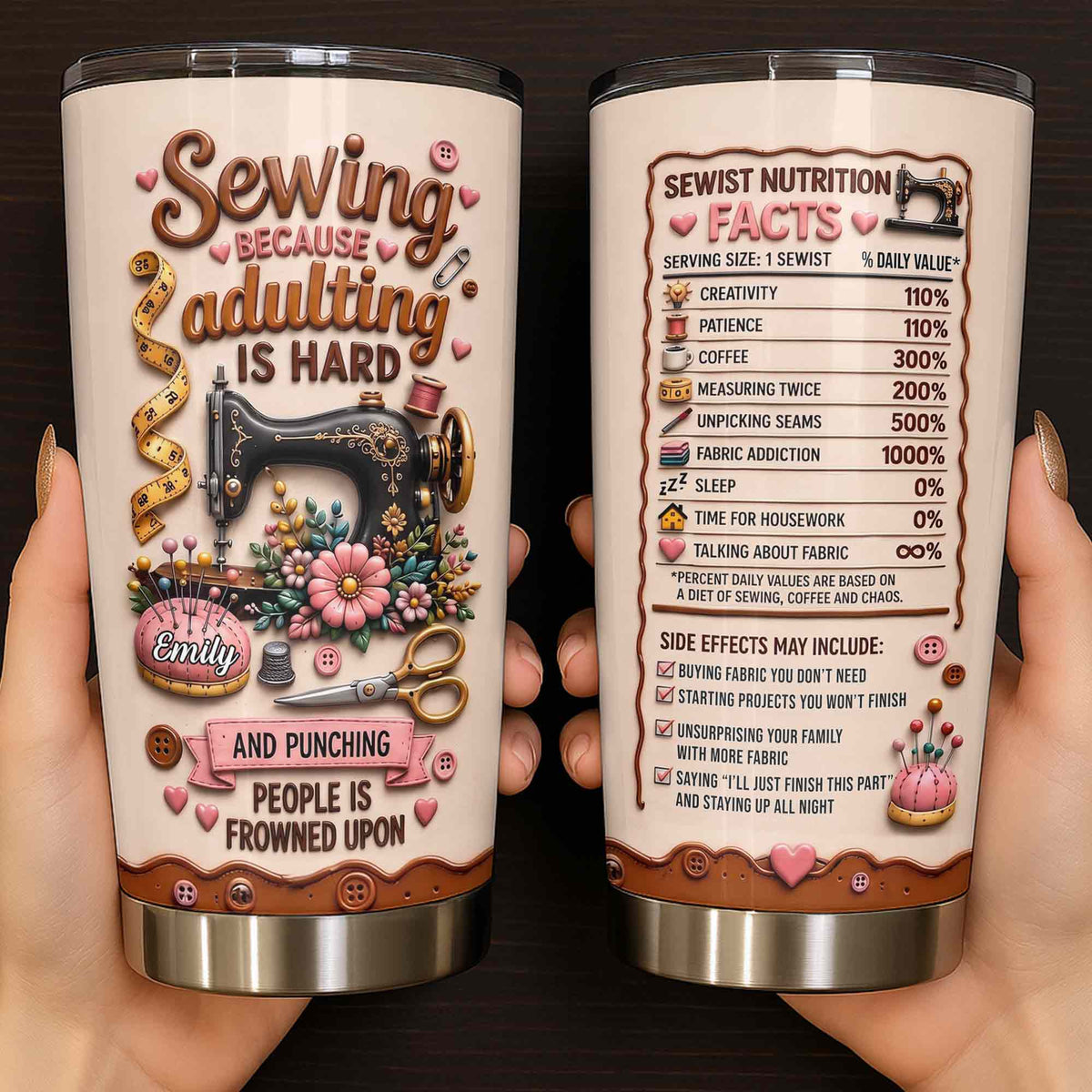 Sewing Because Adulting Is Hard Punching People Is Frowned Upon Sewing Machine Flower - Personalized Custom Stainless Steel Tumbler 20oz - HAND130_USTUM