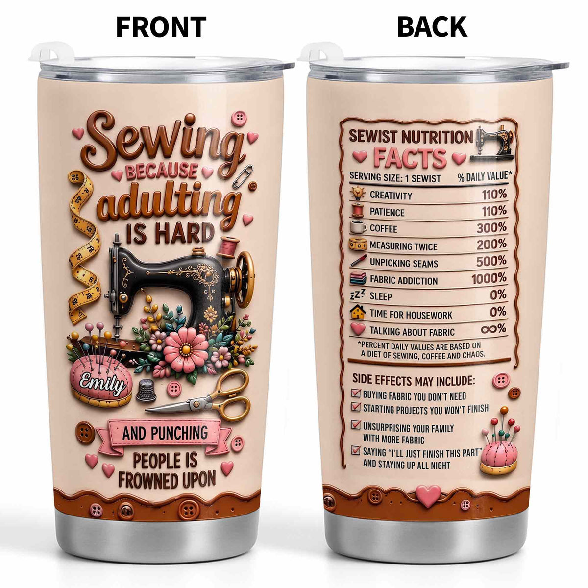 Sewing Because Adulting Is Hard Punching People Is Frowned Upon Sewing Machine Flower - Personalized Custom Stainless Steel Tumbler 20oz - HAND130_USTUM