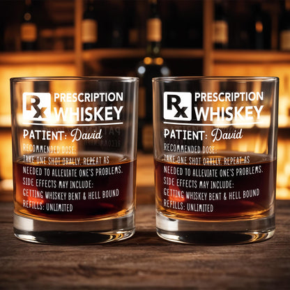 Prescription Whiskey Take One Shot Orally Funny Rx Medical Design - Personalized Custom Whiskey Glass - HIM109_RWG