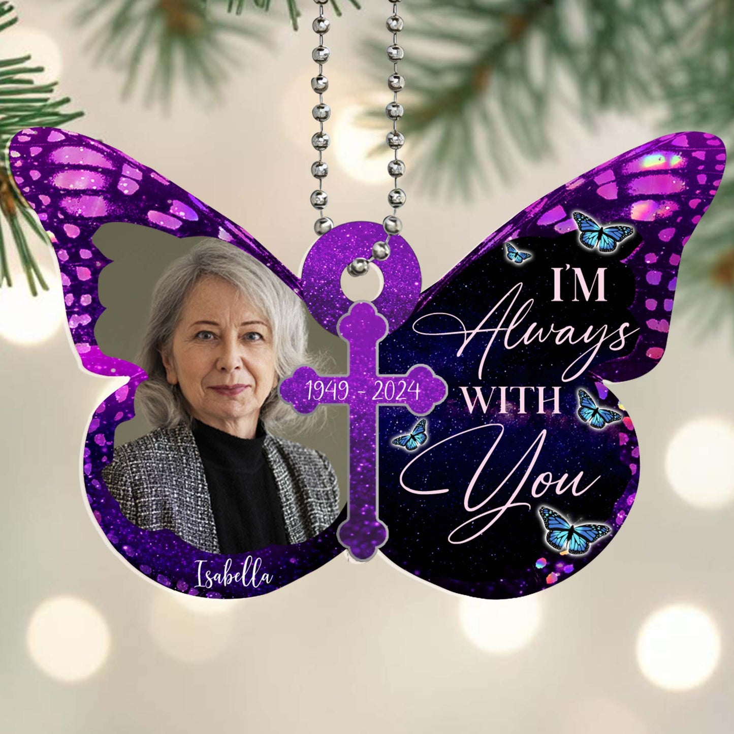 I'm Always With You Butterfly Ornament