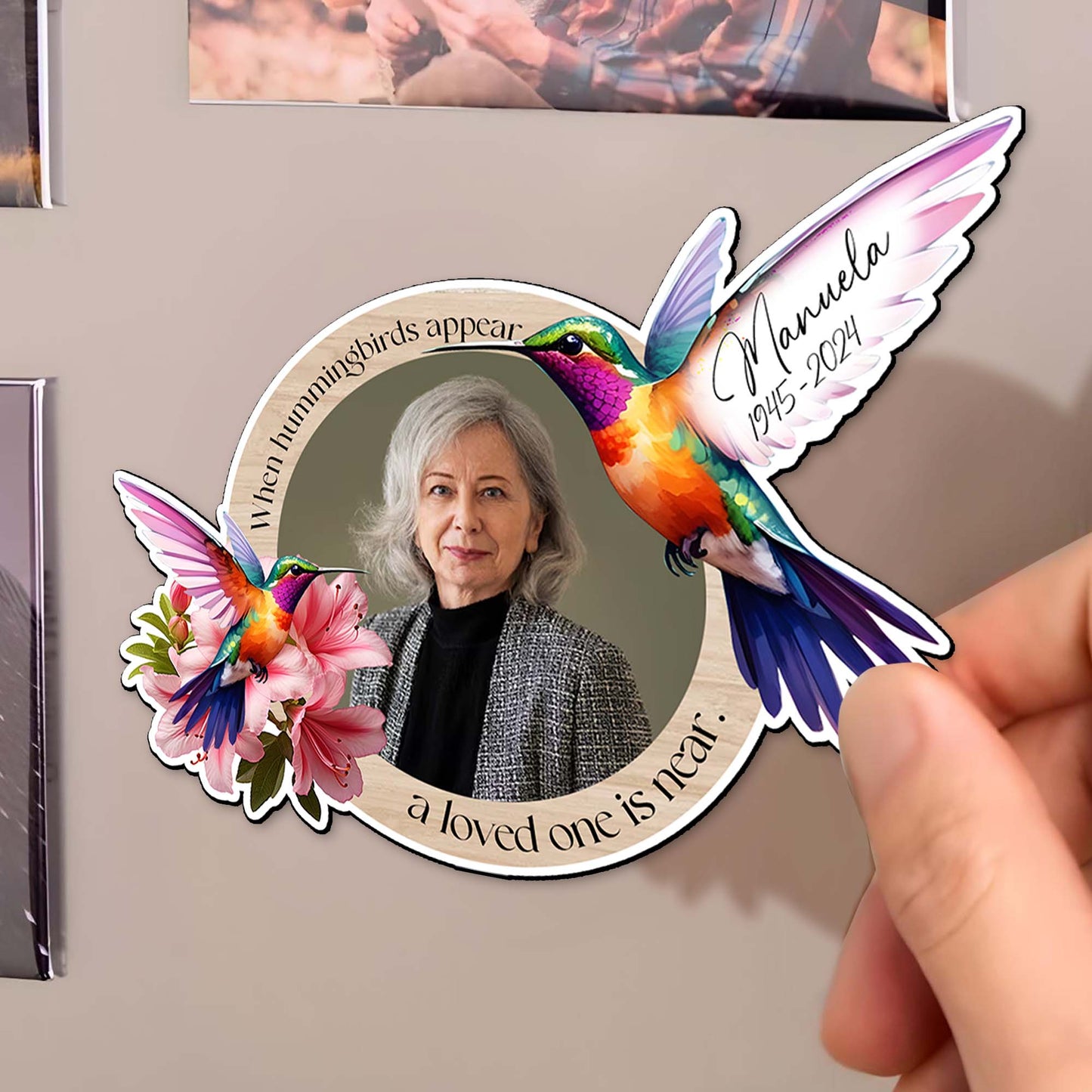 When Hummingbirds Appear Memorial Custom Magnet