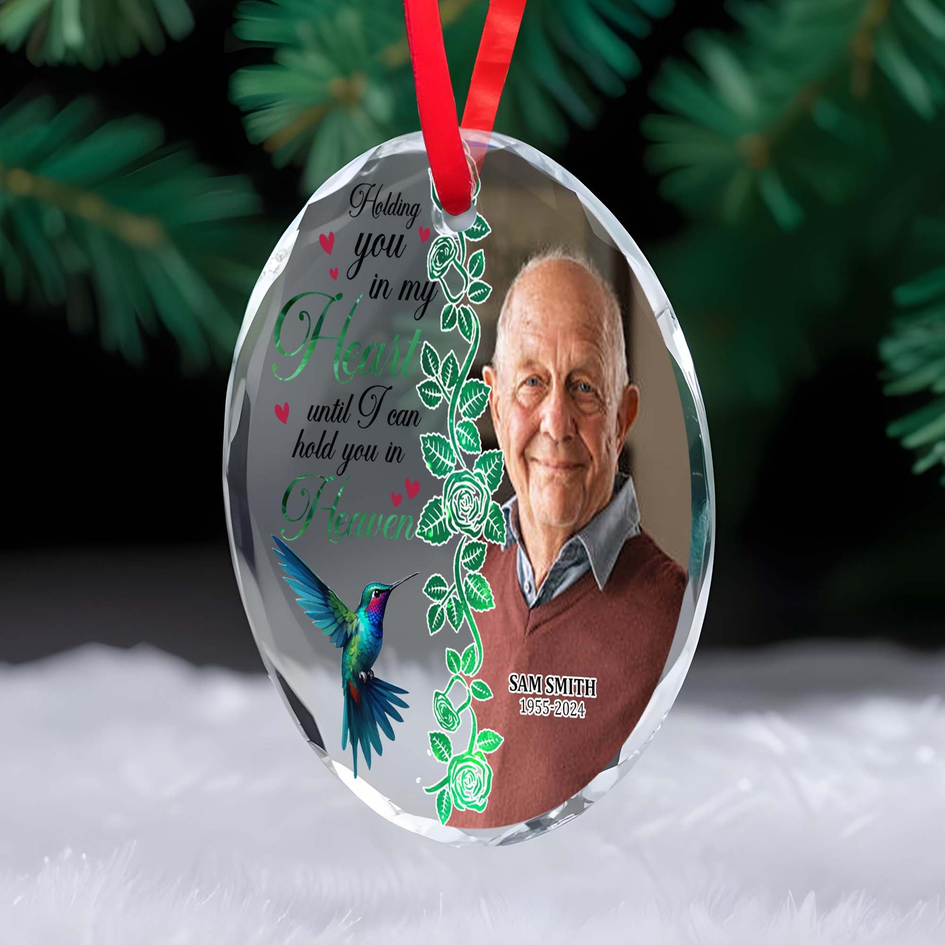 Holding You In My Heart Until I Can Hold You In Heaven Ornament