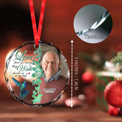 Those We Love Walk Beside Us Every Day Memorial Glass Ornament