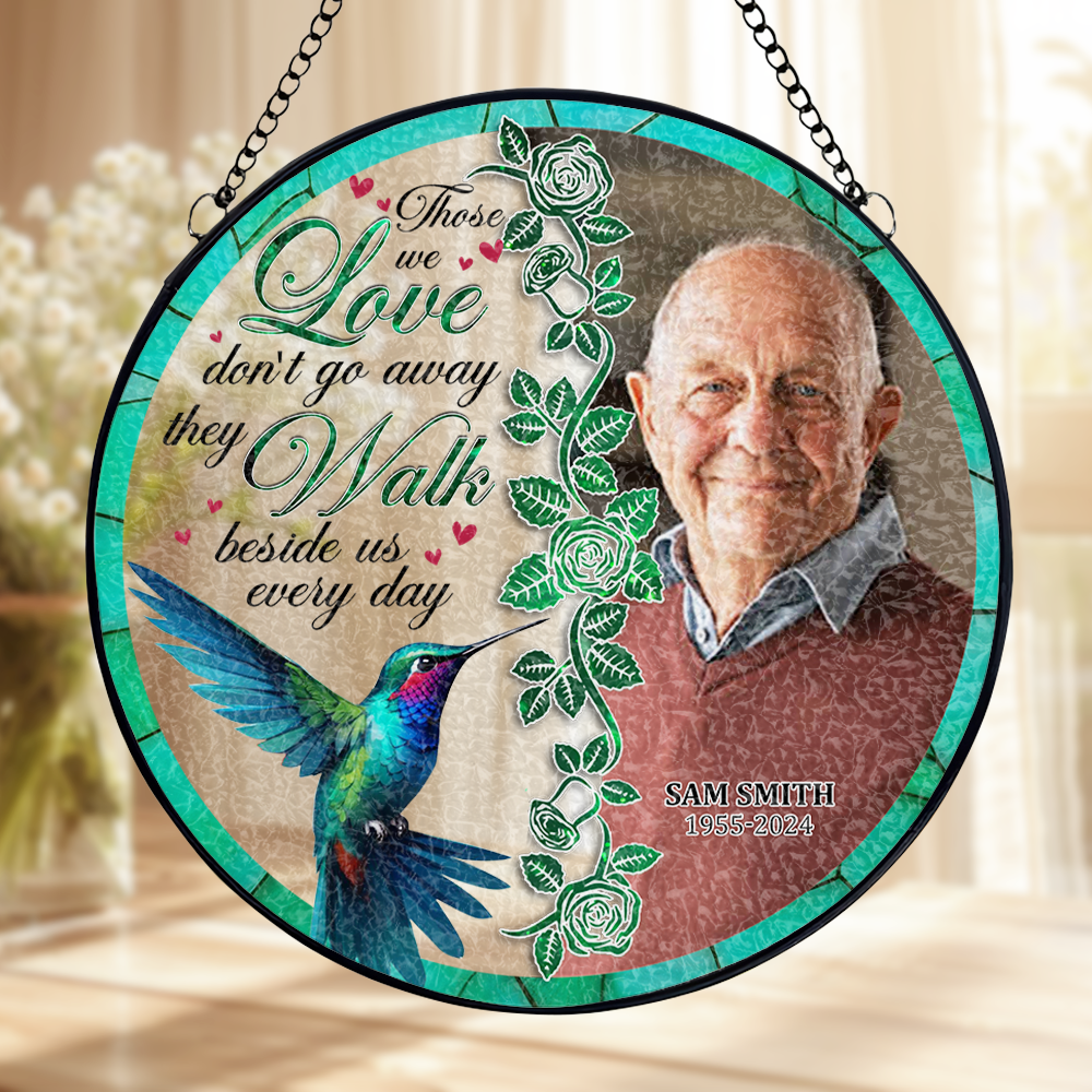 Those We Love Don't Go Away - Memorial Personalized Custom Window ...