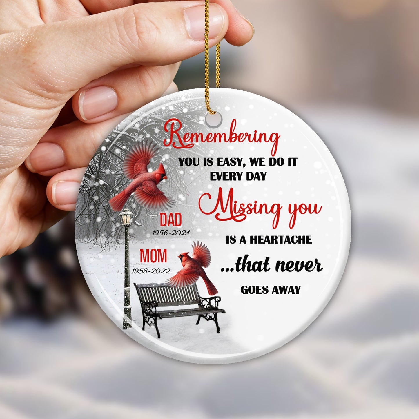 Remembering You Is Easy, Missing You Memorial Ornament