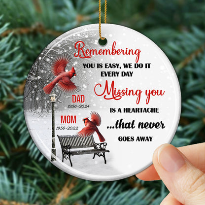 Remembering You Is Easy, Missing You Memorial Ornament