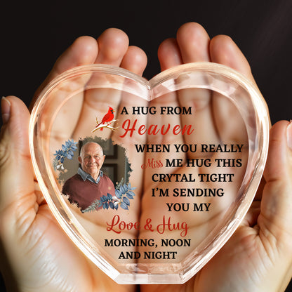 A Hug From Heaven When You Really Miss Me Hug This Crystal Tight, Bird and Flowers