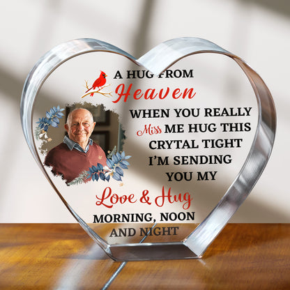 A Hug From Heaven When You Really Miss Me Hug This Crystal Tight, Bird and Flowers