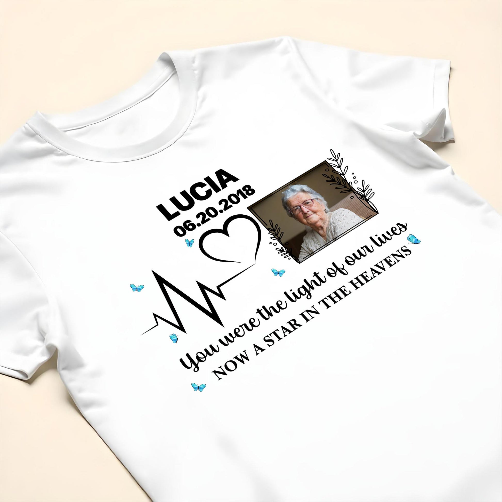 You Were The Light Of Our Lives, Now A Star In The Heavens, Heartbeat And Butterflies