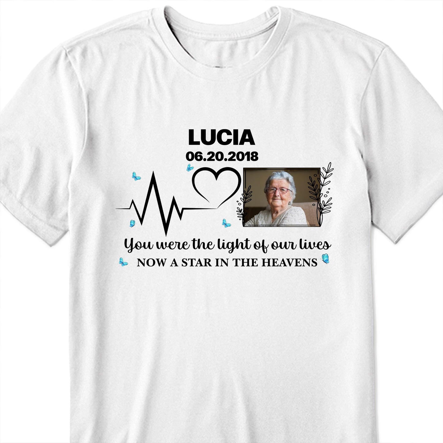 You Were The Light Of Our Lives, Now A Star In The Heavens, Heartbeat And Butterflies