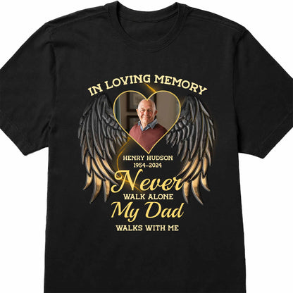 In Loving Memory, My Dad Forever In Heart
