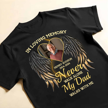 In Loving Memory, My Dad Forever In Heart