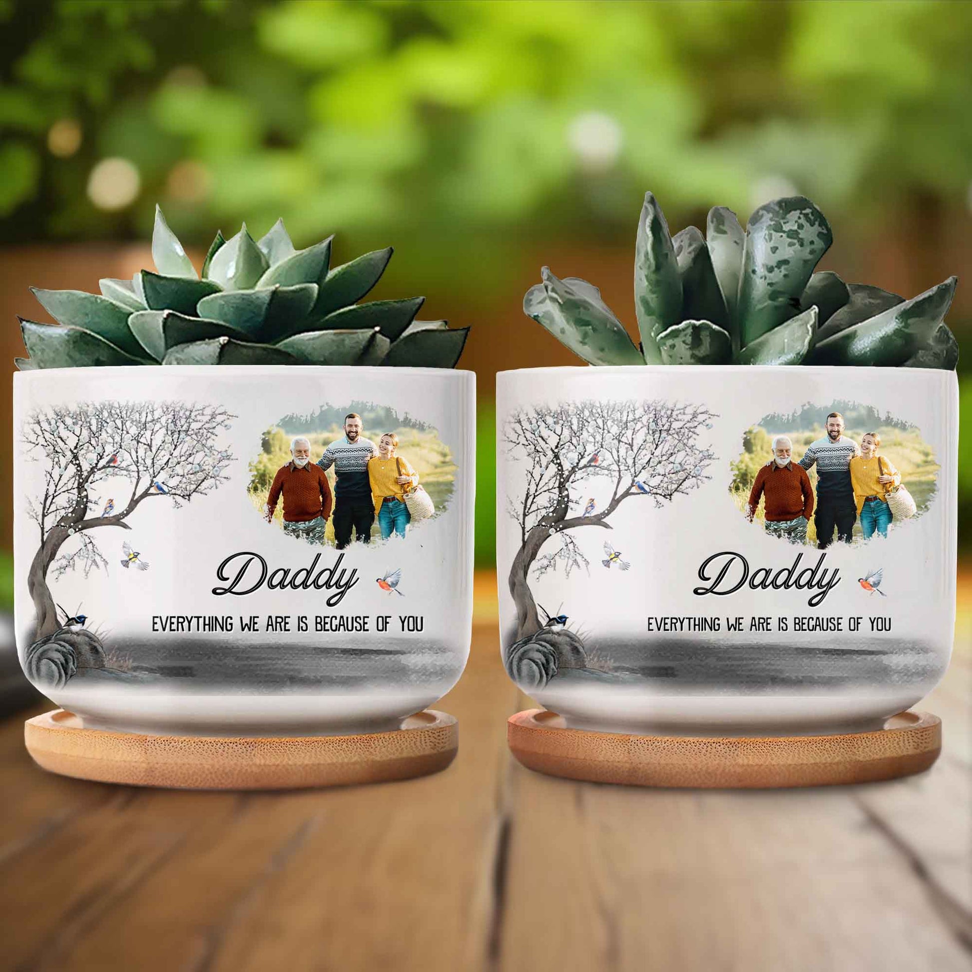 Daddy Everything We Are Is Because Of You, Family Photo and Tree