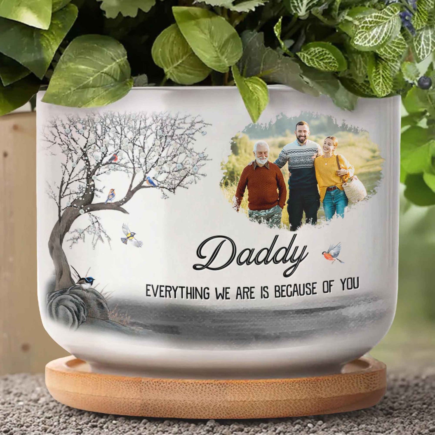 Daddy Everything We Are Is Because Of You, Family Photo and Tree