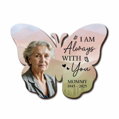 I Am Always With You Butterfly Heart Design