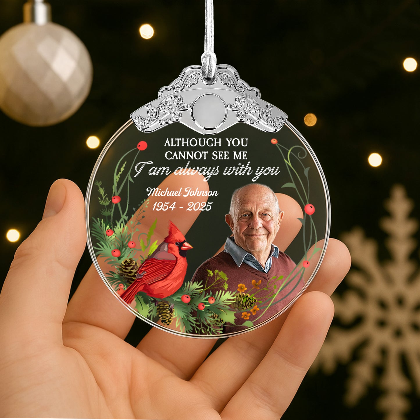 Although You Cannot See Me, I Am Always With You - Personalized Glass Ornament With Silver Cap - HME257_GOSICA