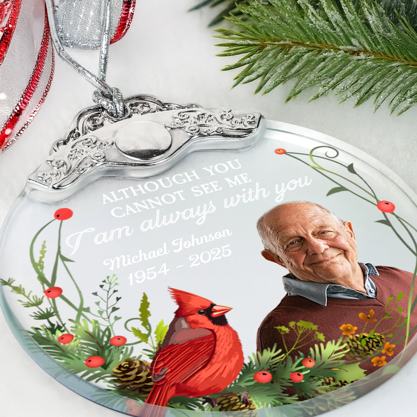 Although You Cannot See Me, I Am Always With You - Personalized Glass Ornament With Silver Cap - HME257_GOSICA