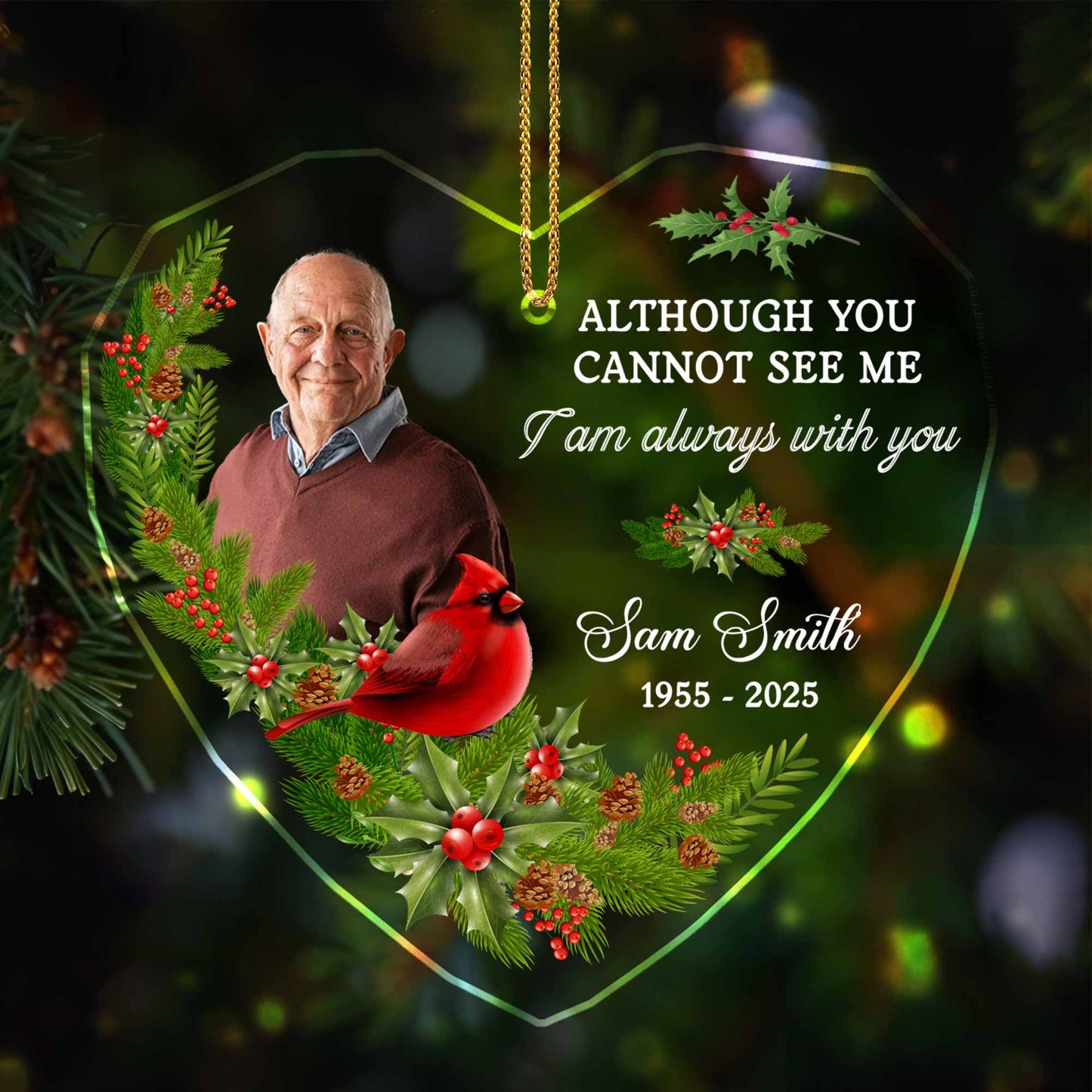 Although You Cannot See Me, I Am Always With You, Cardinal And Holly