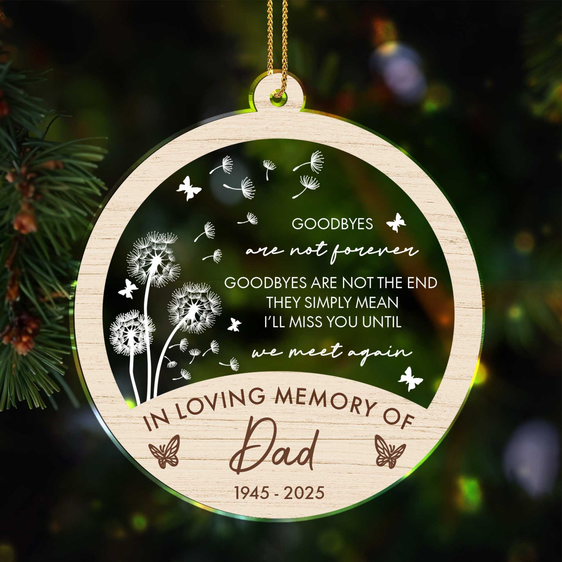 Goodbyes Are Not Forever Memorial Ornament