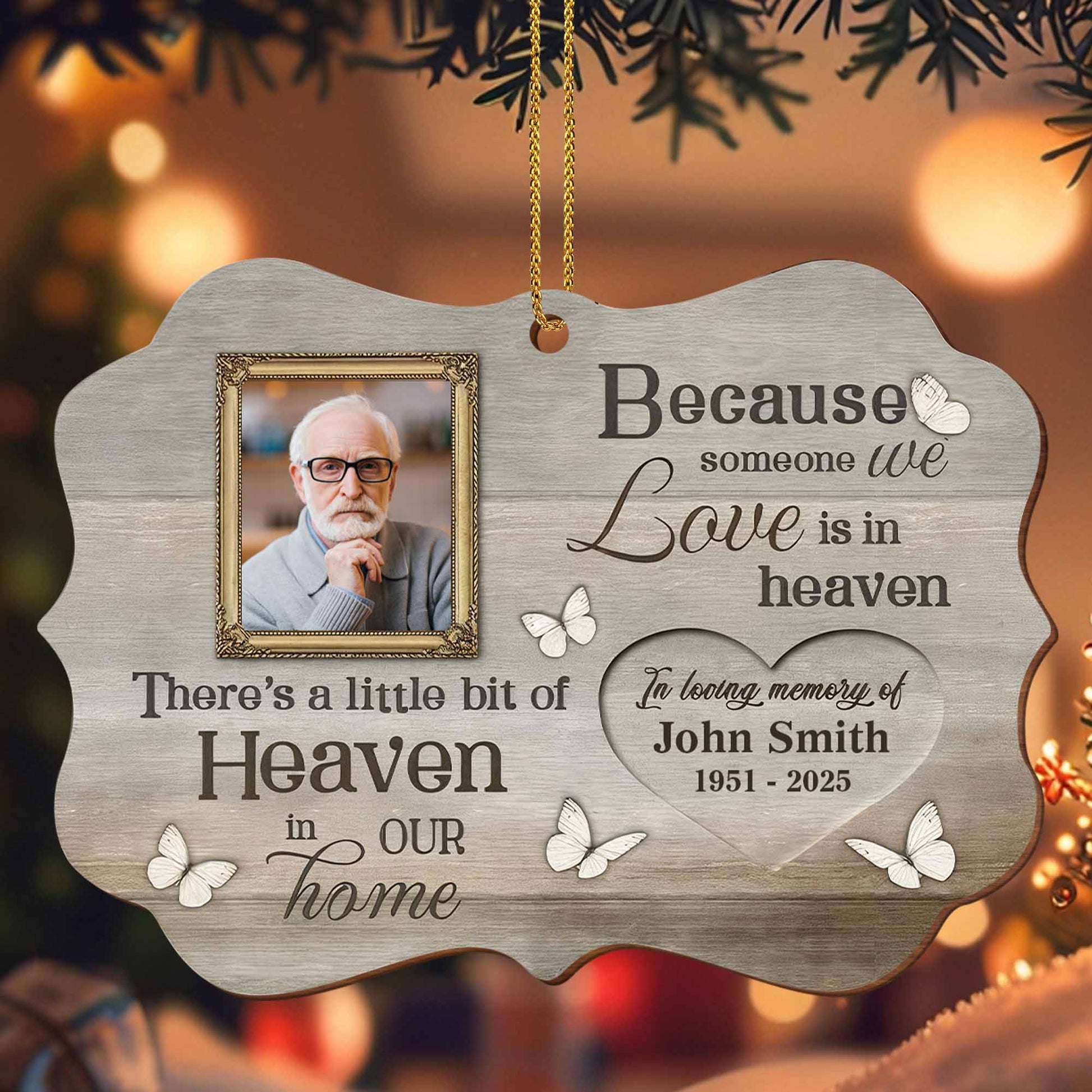 Because Someone We Love Is In Heaven, Memorial Ornament