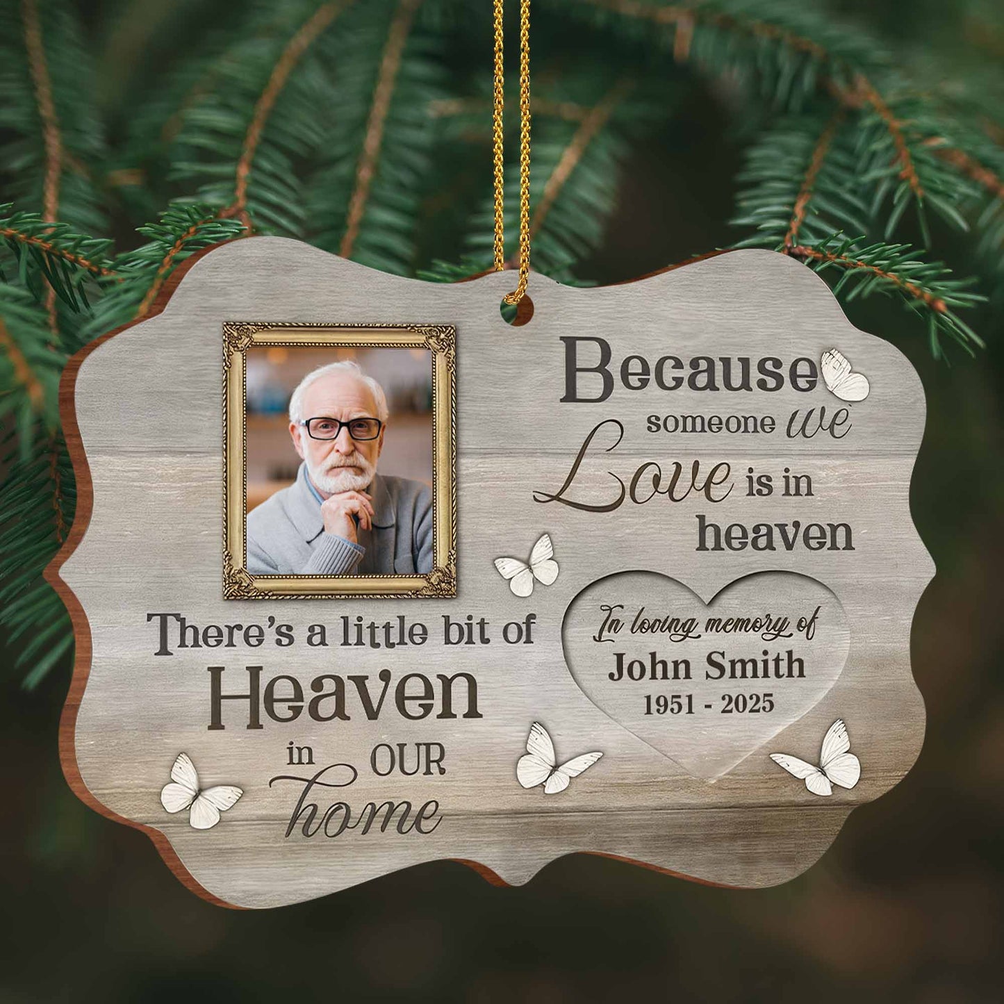 Because Someone We Love Is In Heaven, Memorial Ornament